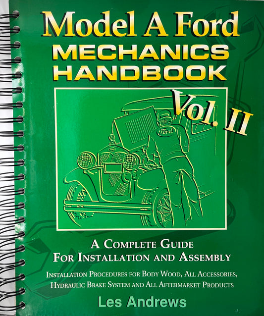 Model A Ford Mechanics Handbook Vol. II